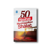 Image of 50 nasihat bagi orang yang meninggalkan shalat
