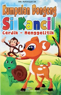 Image of Kumpulan Dongeng Si Kancil Cerdik - Menggelitik