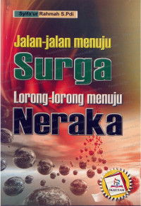 Image of Jalan-jalan Menuju Surga Lorong-lorong Menuju Neraka