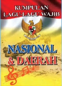 Image of Kumpulan Lagu-lagu Wajib : Nasional & Daerah