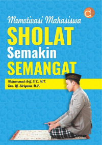 Image of Memotivasi Mahasiswa Sholat Semakin Semangat