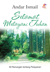 Image of Selamat Mayani Tuhan : 33 Renungan tentang Pelayanan
