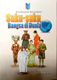 Image of ENSIKLOPEDI BERGAMBAR SUKU-SUKU BANGSA DI DUNIA