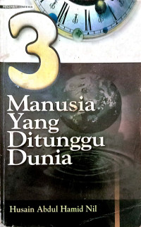 Image of 3 Manusia Yang Ditunggu Dunia