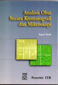 Image of Analisis Obat Secara Kromatogarfi dan Mikroskopi = Drug analysis by chomatography and microscopy: a practical supplement to pharmacopoeias