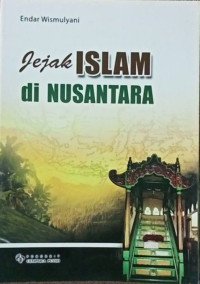 Image of Jejak islam di nusantara Endar Wismulyani