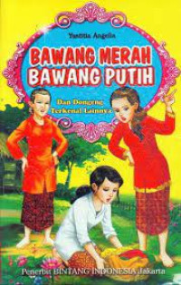 Image of Bawang Merah Bawang Putih dan dongeng terkenal lainnya