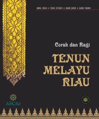 Image of Corak dan Ragi : Tenun Melayu Riau