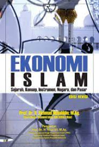 Image of Ekonomi Islam Sejarah, Konsep, Instrumen, Negara dan Pasar