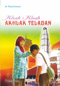 Image of KISAH-KISAH AKHLAK TELADAN