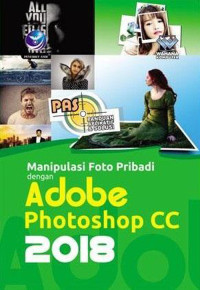 Image of Manipulsi Foto Pribadi dengan Adobe Photoshop CC 2018