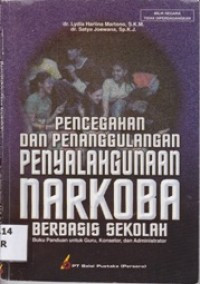 Image of Pencegahan dan penanggulangan penyalahgunaan narkoba berbasis sekolah