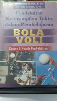 Image of Pendekan Keterampilan Taktis dalam Pembelajaran: Bola Voli