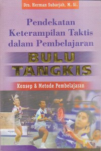 Image of Pendekan Keterampilan Taktis dalam Pembelajaran: Buku Tangkis