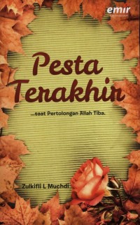 Image of Pesta Terakhir: ....saat pertolongan Allah Tiba