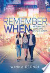 Image of Remember When: ketika kau dan aku jatuh cinta