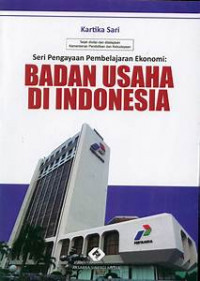 Image of Seri Pengayaan Pembelajaran Ekonomi : Badan Usaha Di Indonesia
