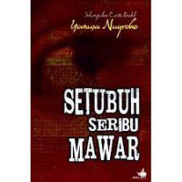Image of Setubuh seribu mawar : sekumpulan cerita pendek