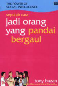 Image of The Power of Social Intelligence : Sepuluh cara jadi orang yang pandai bergaul
