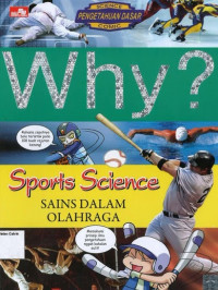 Image of Why? Sports and Science: Sains dalam Olahraga