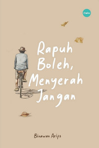 Image of Rapuh Boleh, Menyerah jangan