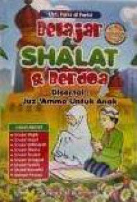 Image of Belajar Shalat & Berdoa Disertai : Juz 'Amma untuk Anak
