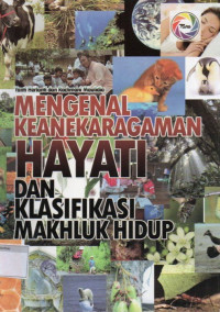 Image of Mengenal Keanekaragaman Hayati dan Klasifikasi Makhluk Hidup