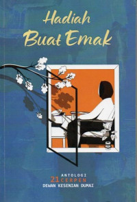 Image of Hadiah Buat Emak: Antologi 21 cerpen