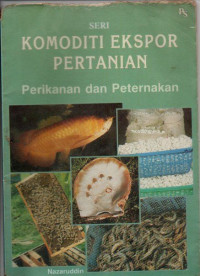 Image of Komoditi Ekspor Pertanian : Perikanan dan Perternakan