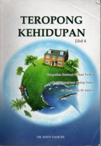 Image of Teropong Kehidupan Jilid 4: Kumpulan ilustrasi pilihan terbaik untuk menjalani hidup yang sukses di dunia dan di akhirat