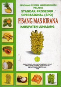 Image of Pedoman sistem jaminan mutu melalui standar prosedur operasional: Pisang mas kirana kabupaten lumajang