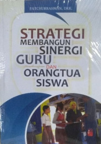 Image of Strategi Membangun Sinergi Guru dan Orangtua Siswa